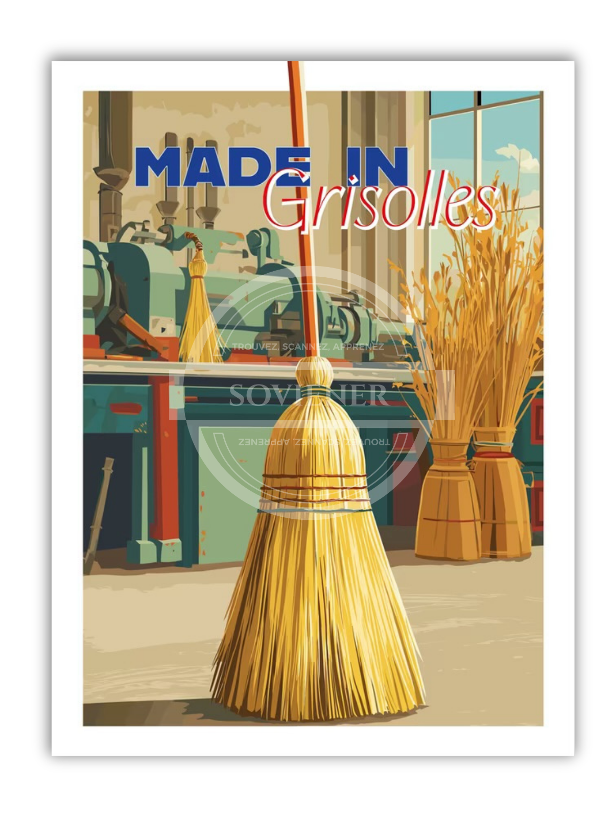 Affiche graphique Made in Grisolles style rétro industriel illustrant un balai de paille de sorgho artisanal dans un atelier, machines et gerbes de paille, Tarn-et-Garonne.