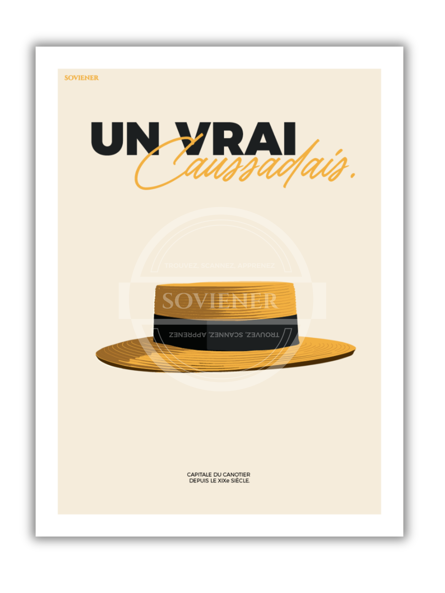 Illustration vintage minimaliste d'un chapeau canotier de paille sur fond crème, texte "Un Vrai Caussadais" en noir et jaune, affiche hommage à l'artisanat de Caussade, imprimée à Montauban sur papier 350g.