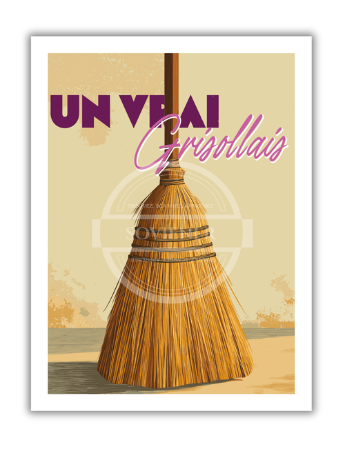 Illustration vintage d'un balai de paille de sorgho traditionnel avec l'inscription "Un Vrai Grisollais" en violet et rose, affiche hommage à l'artisanat de Grisolles, imprimée à Montauban.